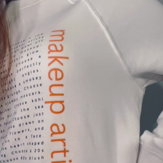 choose makeup artistry white sweater ~ 100% organic cotton outer ~ 80% oganic cotton inner ~ gender neutral ~ slightly oversized fit ~ black & orange text