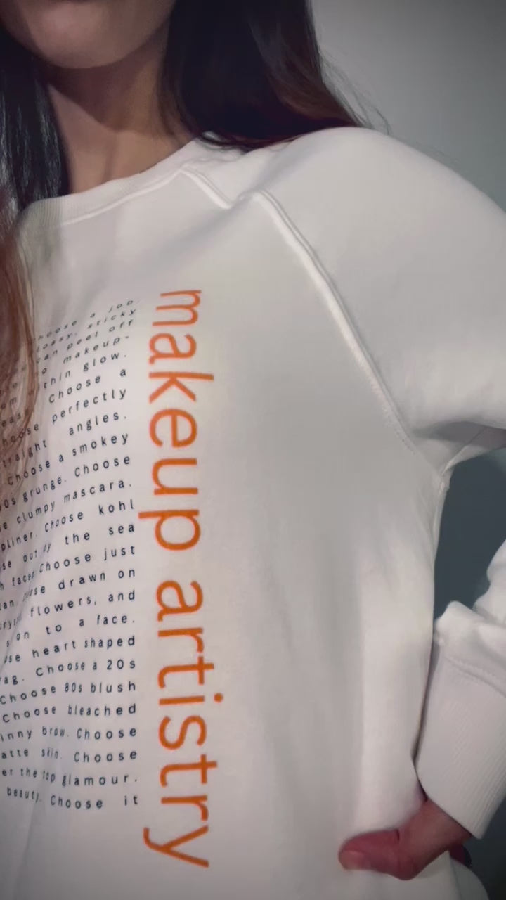 choose makeup artistry white sweater ~ 100% organic cotton outer ~ 80% oganic cotton inner ~ gender neutral ~ slightly oversized fit ~ black & orange text