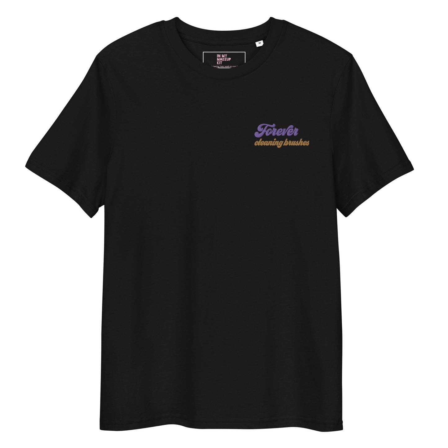 Forever cleaning brushes ~ 100% organic cotton black t-shirt ~ gender neutral ~ relaxed fit ~ embroided purple & gold text design
