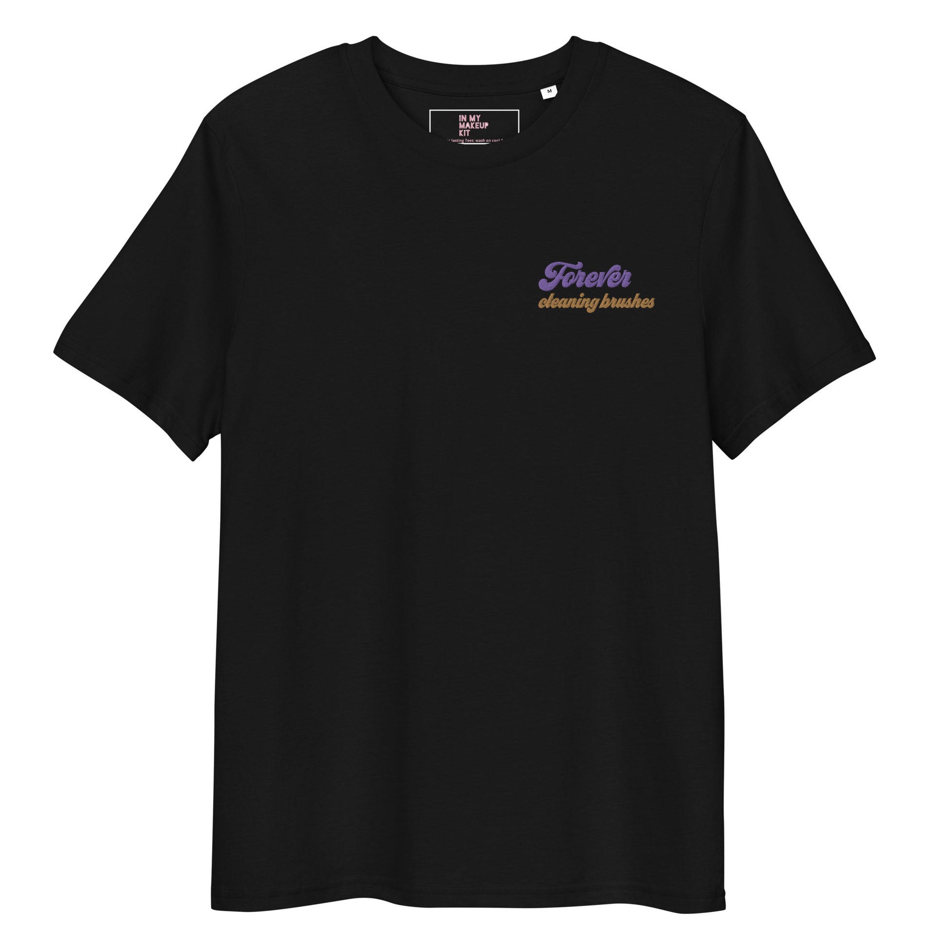 Forever cleaning brushes ~ 100% organic cotton black t-shirt ~ gender neutral ~ relaxed fit ~ embroided purple & gold text design
